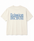 "DELUSION & DISCIPLINE" TEE
