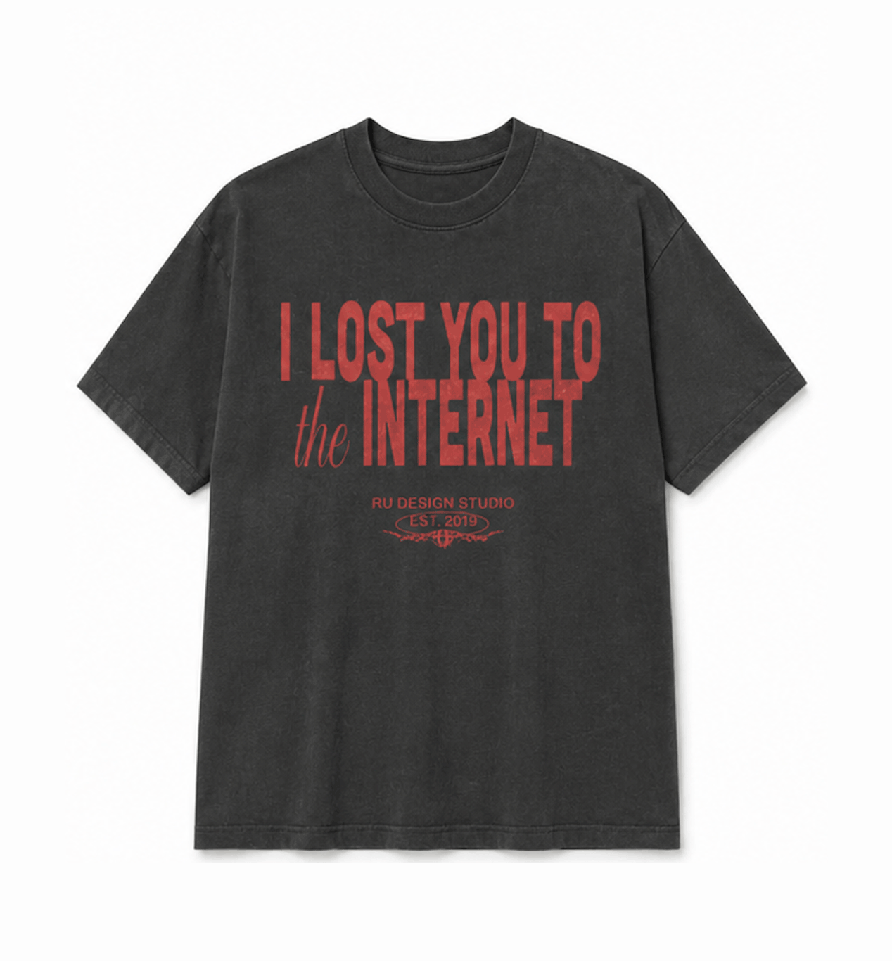 "I LOST YOU TO THE INTERNET" TEE